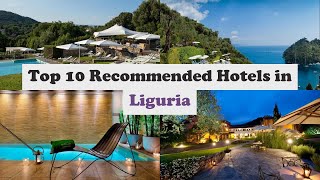 Top 10 Recommended Hotels In Liguria | Top 10 Best 5 Star Hotels In Liguria