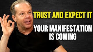 Just TRUST AND LET GO | The Universe Will Answer Your Prayers - Joe Dispenza Motivation