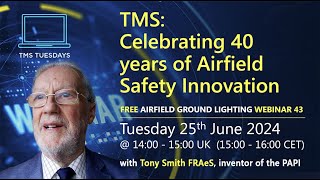 TMS Tuesday 43 - TMS: Celebrating 40 years of Airfield Safety Innovation