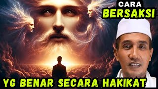 Cara BERSAKSI yang benar SECARA HAKIKAT ✔️#syaifulkarim #ngajitauhid #hakikat #dzikir #makrifat