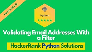 HackerRank Validating Email Addresses With a Filter solution in Python | Python problems solutions