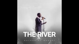 Behold - (THE RIVER ALBUM) #nathanielbassey #worshipmusic