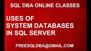 FULL DISCUSSION ON SYSTEM DATABASES IN SQL SERVER
