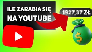 Zdradzam Ile Można Zarobić Na YouTube + Zobacz Moje Zarobki