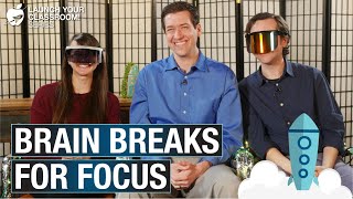 Brain Breaks for Focus: Launch Your Classroom! Episode 46