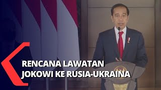Presiden Jokowi akan Bertemu Zelenskyy dan Putin  agar Mau Berdialog dan Melakukan Genjatan Senjata