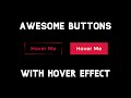Awesome Button with Hover Effect using HTML & CSS