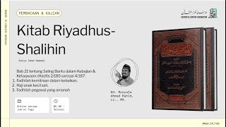 103-Pembacaan & Kajian Riyadhush-Shalihin Bab 21 ttg Ta'awun dlm Kebajikan & Taqwa no. 2/185-4/187