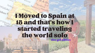 How I Started Solo Traveling at 18(independence, confidence, finances) Desi Girl Edition