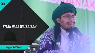 Kisah Para Wali Allah..ᴴᴰ | Sayyid Seif Alwi