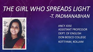 20th Century Malayalam Literature (The Girl who spreads Light by T. Padmanabhan : Part 1)