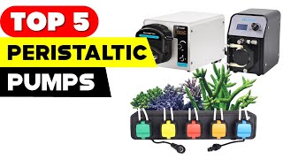 Top 5 Peristaltic Pumps for Your Needs: 2023 Review Guide!