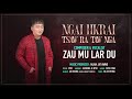 Ngai Hkrai Tsawra taw nga/zaumulardu