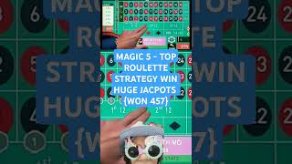 #SHORTS #3 MAGIC 5 - TOP ROULETTE STRATEGY WIN HUGE JACPOTS #roulettestrategies