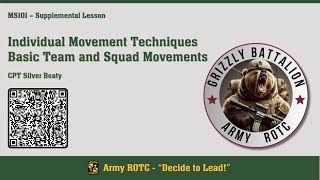 Individual Movement Techniques and Basic Team and Squad Movements - MSL101 - ROTC
