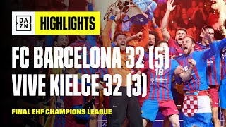 FC Barcelona (32-32) *(5-3 penaltis) Lomza Vive Kielce | Highlights Final EHF Champions League 2021