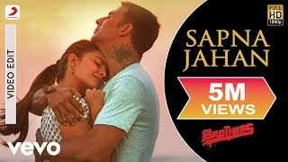 Sapna Jahan Video - Brothers|Akshay Kumar, Jacqueline|Sonu Nigam, Neeti Mohan|Ajay-Atul