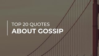 Top 20 Quotes about Gossip | Trendy Quotes | Motivational Quotes