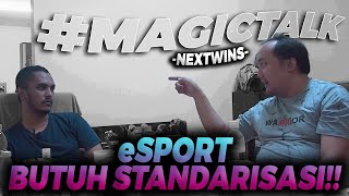 MAGICTALK NEXTWINS : eSport Indo Di Perkosa!!