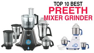 Top 10 Best Preethi Mixer Grinder in India With Price | Best Preethi Mixer Grinder 2022