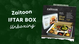 Iftar Box Unboxing #Zaitoon #Iftar #Unboxing