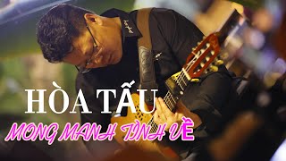 HÒA TẤU GUITAR || MONG MANH TÌNH VỀ || ĐỨC NHÃ GUITAR