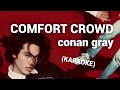 Comfort Crowd - Conan Gray (KARAOKE)