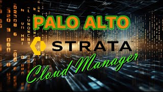 Palo Alto | Strata Cloud Manager | Walkthrough