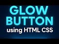 Create a Glowing Button with Html & Css ⭐