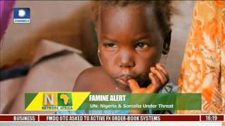 Network Africa: UN Says Nigeria, Somalia Under Famine Threat