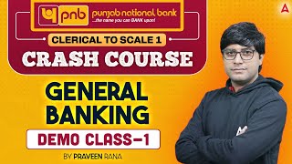 📊 PNB Clerical to Scale 1 | Crash Course | General Banking | Demo Class 1 | By Praveen Rana 💼