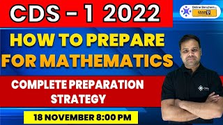 CDS 1 2022 || How To Prepare for Maths || CDS Maths Strategy || CDS 1 2022 Maths Preparation