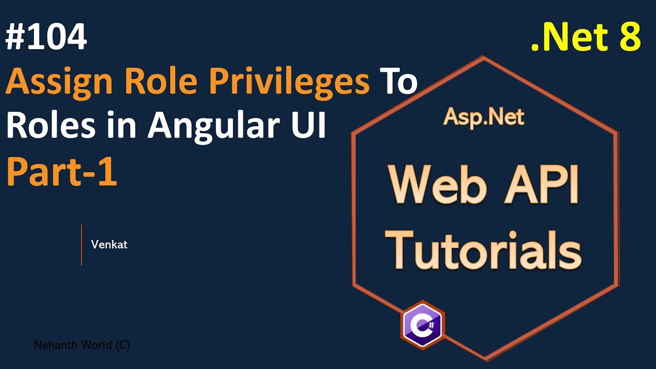 Part 104 Assign Role Privileges To Roles In Angular Ui Part 1 Web Api