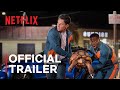 ME TIME | Official Trailer | Netflix