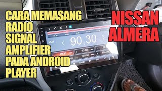 CARA PASANG FM BOOSTER | CAR RADIO SIGNAL AMPLIFIER PADA ANDROID PLAYER | GANGGUAN SIGNAL