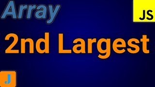 How To Find Second Largest Number In Array In JavaScript