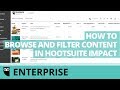 How to Browse and Filter Content with Hootsuite Impact