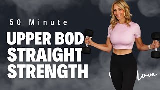 50 Minute Upper Body Straight Strength