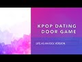 KPOP DATING DOOR GAME: Idol Version