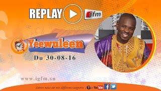 REPLAY - Yeewu Leen du 30 Aout 2016 - PARTIE 1