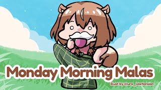 【M.M.M.】Monday Morning Malas : WOW SO EARLY【Ayunda Risu】