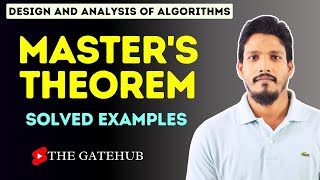 Master's Theorem || Solving Recurrences || The Master's Methods || GATECSE || DAA