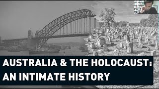 Australia and the Holocaust: An Intimate History (Dr Jan Láníček)