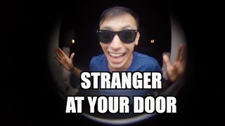 When There's a Stranger At Your Door