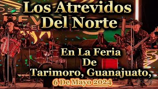 Tarimoro, Guanajuato, Atrevidos Del Norte En La Feria 2024