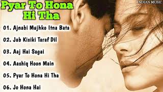 Pyar To Hona Hi Tha Movie All Songs Jukebox | Ajay Devgan, Kajol | INDIAN MUSIC