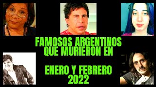 Famosos ARGENTINOS que MURIERON en  2022 (ENERO Y FEBRERO) - La Argentina Oscura
