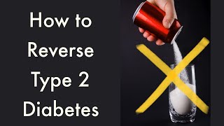 How to Reverse Type 2 Diabetes