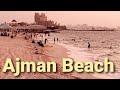 Ajman Beach | Beautiful Beach in Ajman | Ajman UAE