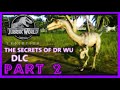 TROODONS! | Jurassic World Evolution: The Secrets of Dr Wu ~ Part 2 [HD WALKTHROUGH]